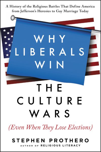 "Why Liberals Win The Culture Wars." (Courtesy Harper Collins)
