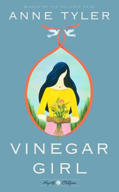 Anne Tyler's "Vinegar Girl" book cover. (Courtesy Hogarth Shakespeare)