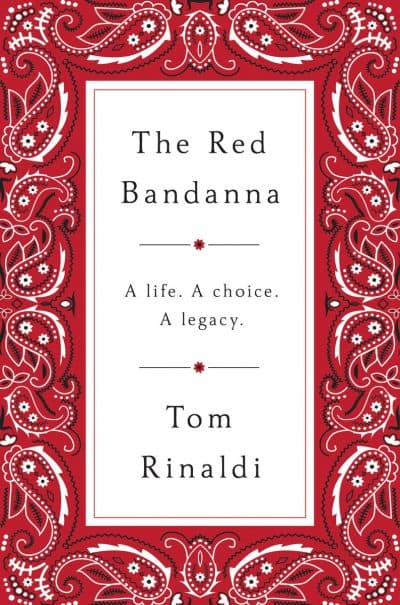 The cover of "The Red Bandanna," by Tom Rinaldi. (Courtesy Penguin Press)