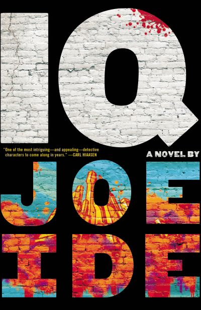 The cover of "IQ," by Joe Ide. (Courtesy Little, Brown and Company)