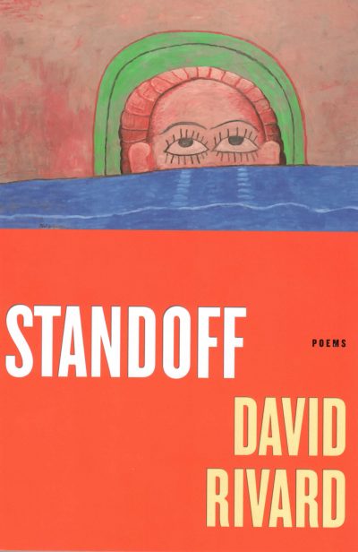David Rivard's "Standoff." (Courtesy Graywolf)
