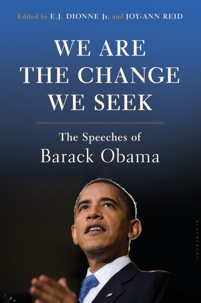 The cover of "We Are The Change We Seek," by E.J. Dionne Jr. and Joy-Ann Reid. (Courtesy Bloomsbury USA)