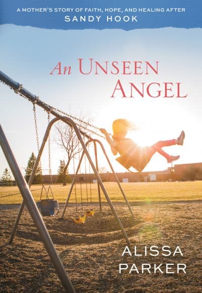 "An Unseen Angel," by Alissa Parker. (Courtesy Shadow Mountain Publishing)
