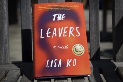 "The Leavers," by Lisa Ko. (Robin Lubbock/WBUR)