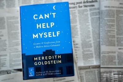 "Can't Help Myself," by Meredith Goldstein. (Robin Lubbock/WBUR)