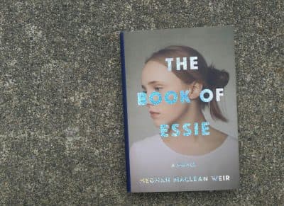 Cover of Meghan MacLean Weir’s "The Book Of Essie." (Carol Iaciofano/WBUR)