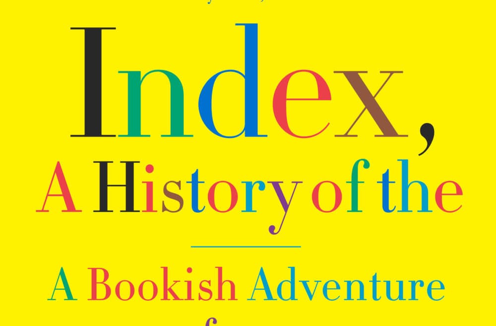 Duncan, Dennis: In new book, author dives deep into history of the index