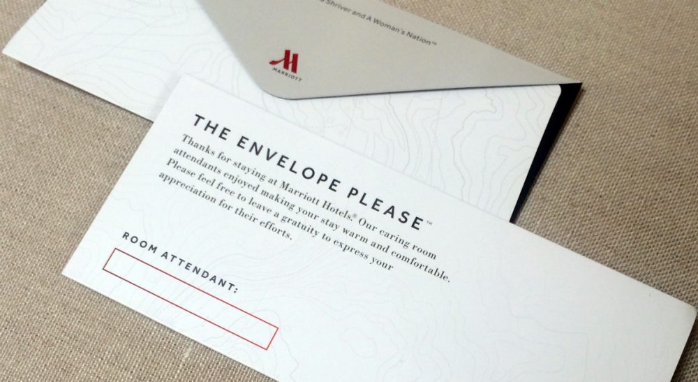 Cody Fenwick: "Servers and other tipped staff live off the avails of a lopsided exchange." Pictured: An envelope that Marriott will be placing in 160,000 hotel rooms in the U.S. and Canada beginning this week to encourage guests to leave a tip for the person who cleans the room. The envelopes bear the name of the room attendant. Marriott is launching the project with Maria Shriver, founder of A Woman’s Nation, an organization that works on issues empowering women. (A Woman’s Nation/AP)