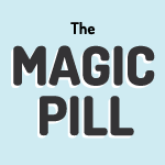 Get Started With The Magic Pill | Magic Pill