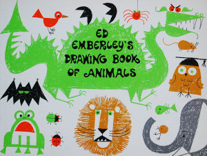 One of the prolific children's book author's most popular works. (Courtesy Ed Emberley)