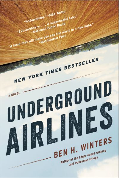 underground airlines by ben h winters