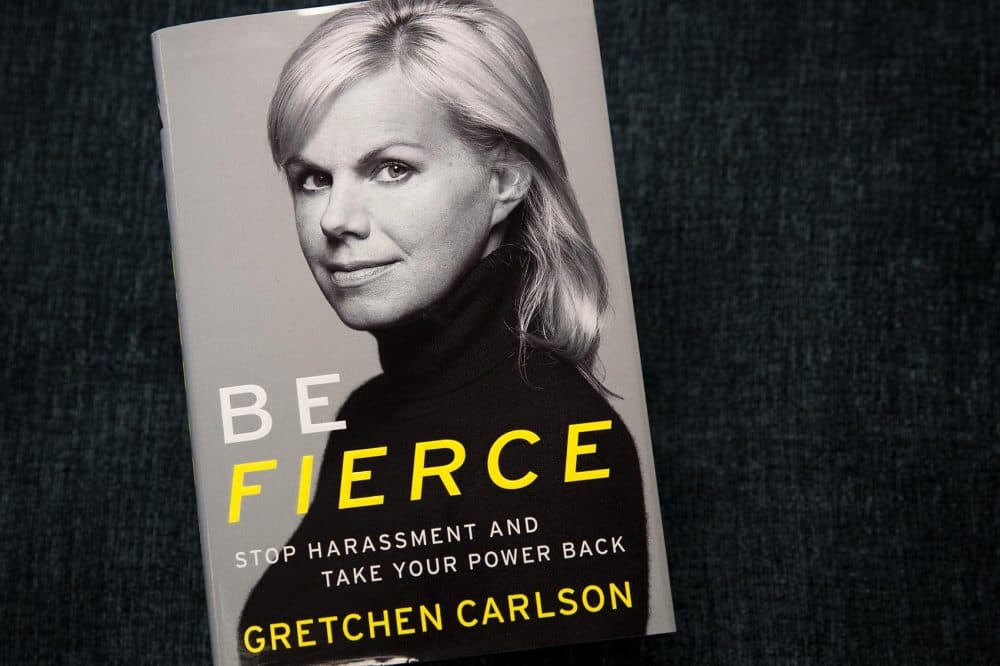 "Be Fierce: Stop Harassment and Take Your Power Back," by Gretchen Carlson. (Robin Lubbock/WBUR)