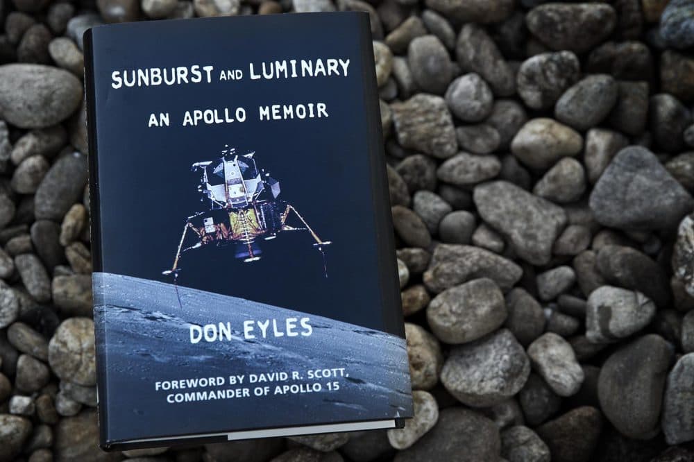 "Sunburst and Luminary, An Apollo Memoir," by Don Eyles. (Robin Lubbock/WBUR)