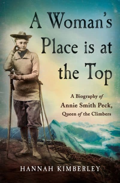 The first biography of Annie Smith Peck explores her legacy as &quot;Queen of the Climbers.&quot;