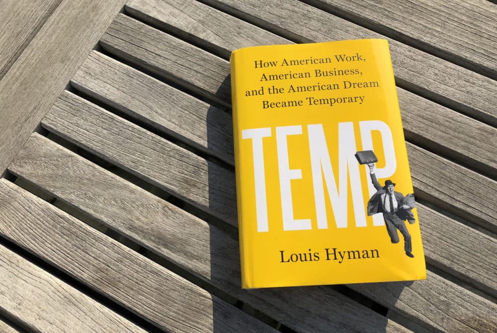 "Temp" by Louis Hyman. (Alex Schroeder/On Point)