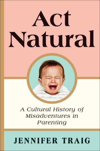 "Act Natural," by Jennifer Traig