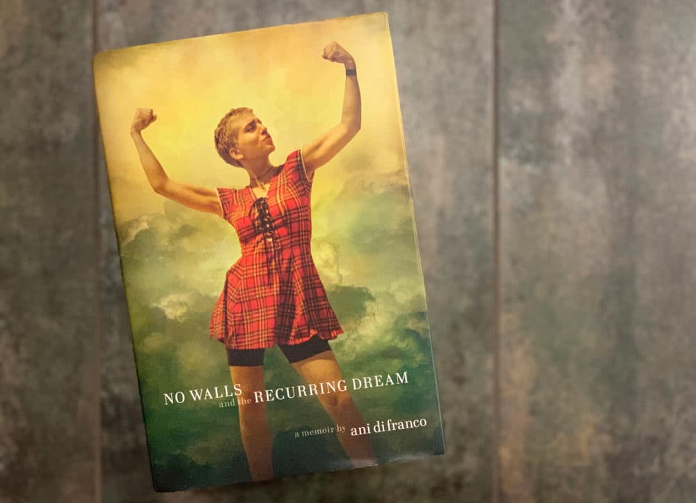 "No Walls and the Recurring Dream: A Memoir," by Ani DiFranco. (Jack Mitchell/Here & Now)