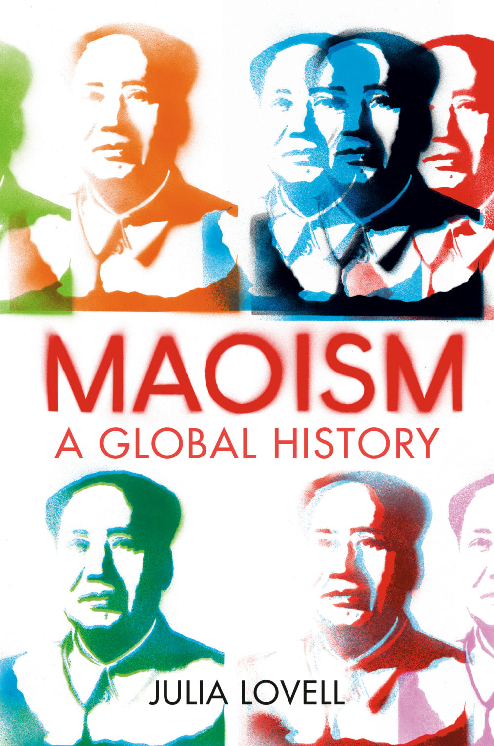 "Maoism: A Global History" by Julia Lovell