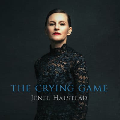 Jenee Halstead's "The Crying Game" album art. (Courtesy)