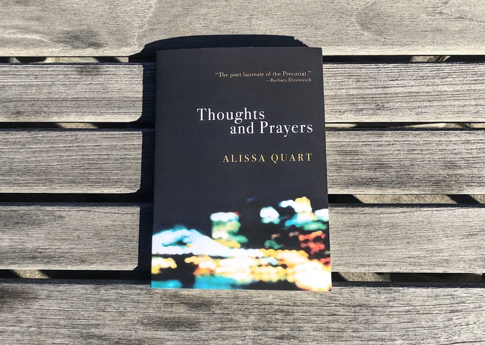 "Thoughts and Prayers" by Alissa Quart (Allison Hagan/Here & Now)