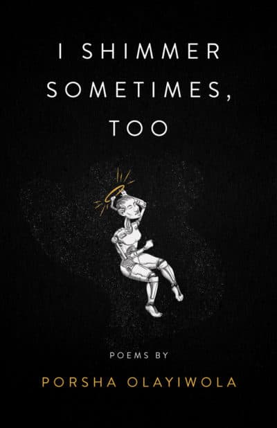 The cover of "i shimmer sometimes, too." (Courtesy Button Poetry)