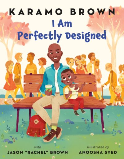 "I Am Perfectly Designed" by Karamo Brown.