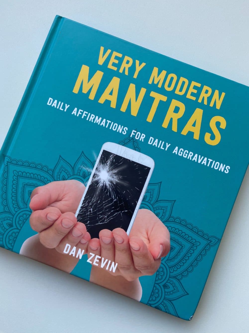 "Very Modern Mantras," by Dan Zevin. (Ciku Theuri)