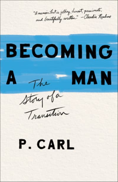 "Becoming A Man: The Story Of A Transition" by P. Carl. (Courtesy: Simon & Schuster Publicity)