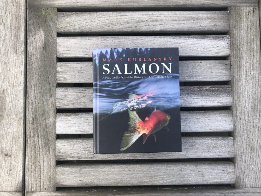 "Salmon" by Mark Kurlansky. (Sydney Wertheim/On Point)
