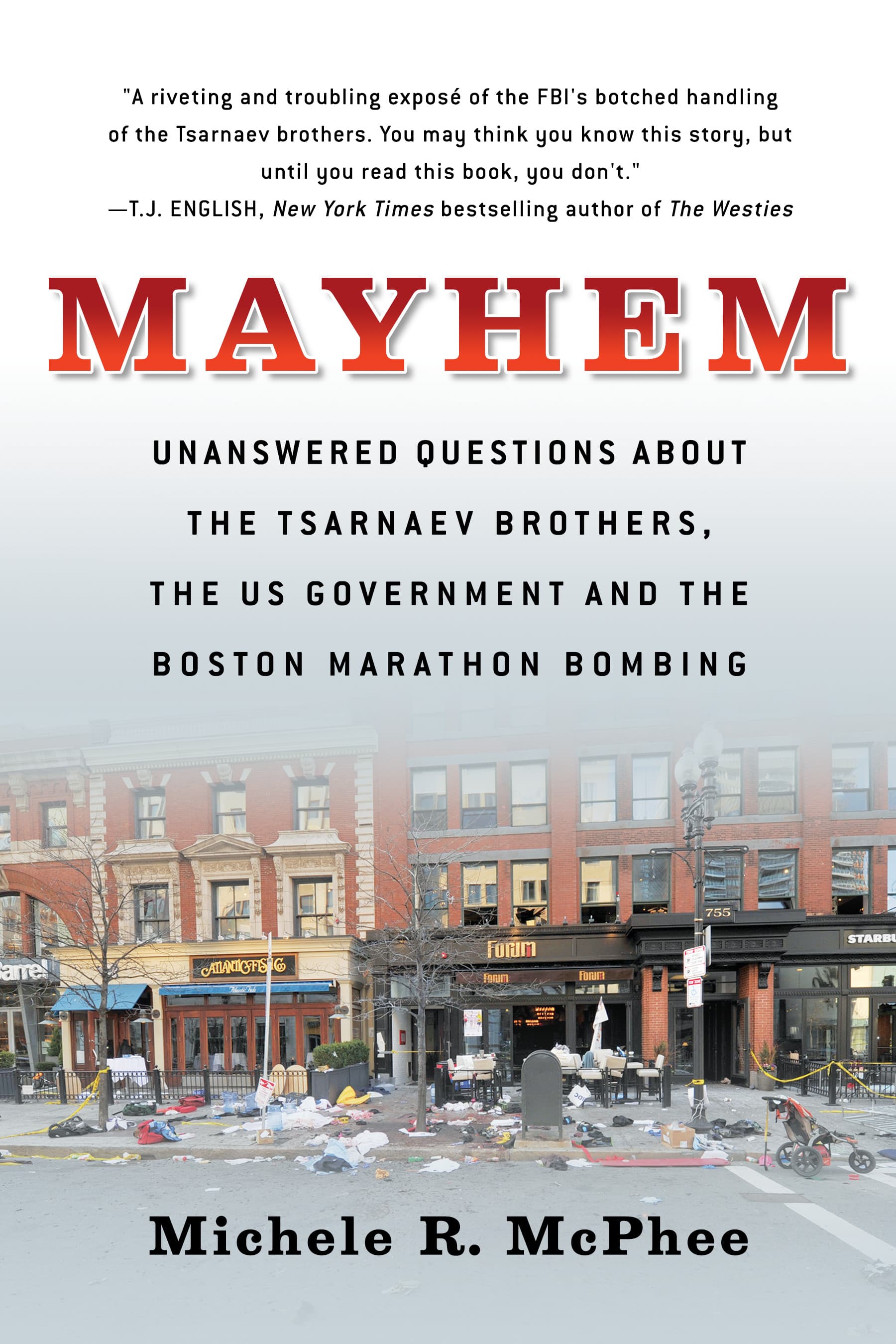 In Latest Book Michele Mcphee Investigates Mayhem Surrounding The Boston Marathon Bombing The Artery