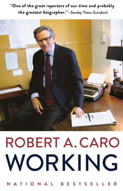 Robert Caro's "Working" (Courtesy)