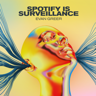 Cover art for Evan Greer's new album "Spotify is Surveillance." (Courtesy Vasjen Katro)