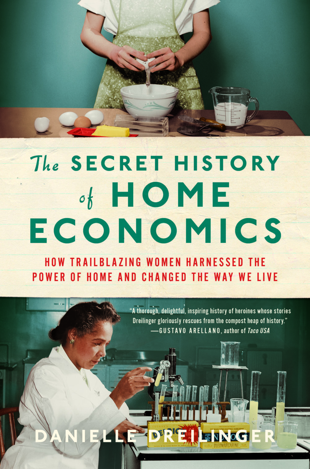 "The Secret History of Home Economics: How Trailblazing Women Harnessed the Power of Home and Changed the Way We Live." (Courtesy)