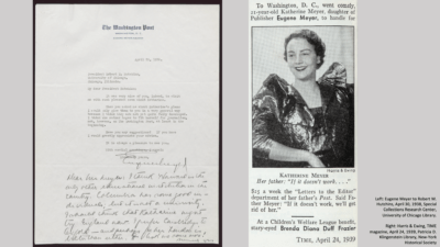 Left: Eugene Meyer to Robert M. Hutchins, April 30, 1938. (Special Collections Research Center/University of Chicago Library) Right: Harris & Ewing, TIME magazine, April 24, 1939. (Patricia D. Klingenstein Library/New-York Historical Society)