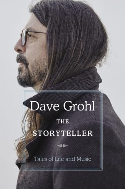 "The Storyteller: Tales of Life and Music" by Dave Grohl. (Courtesy)