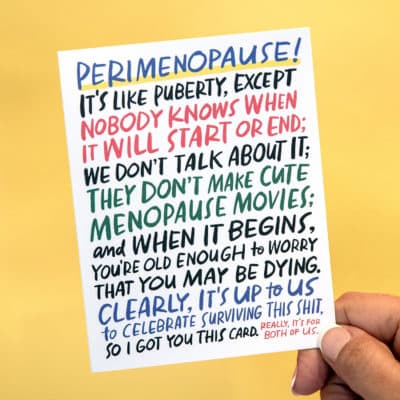 Menopause greeting card by Em & Friends. (Courtesy of Em & Friends)