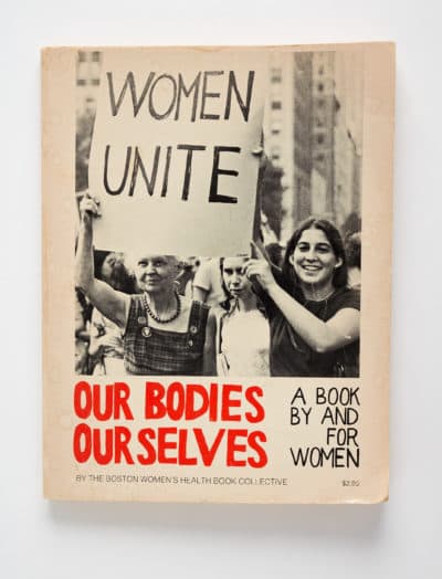 "Our bodies, ourselves"  second edition, 1973. (Courtesy Our Bodies, Ourselves/Photo by Erik Gould)